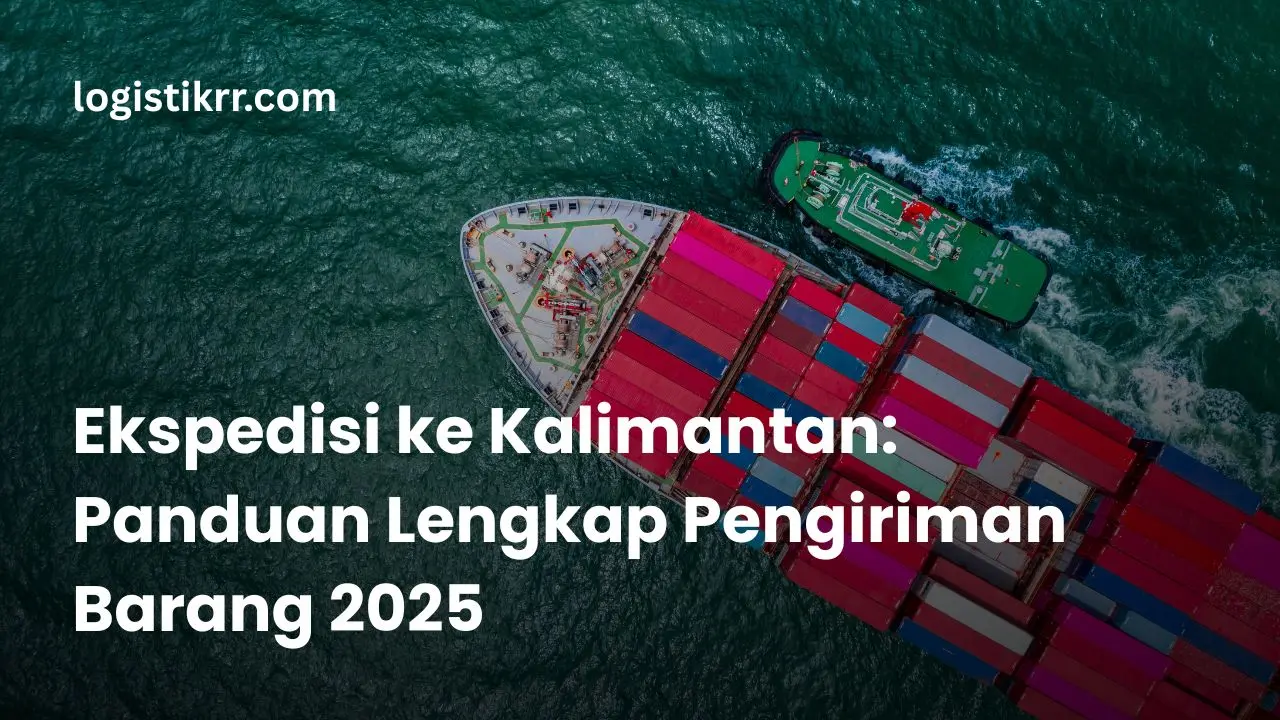 Truk Logistik RR sedang memuat barang untuk pengiriman ke Kalimantan